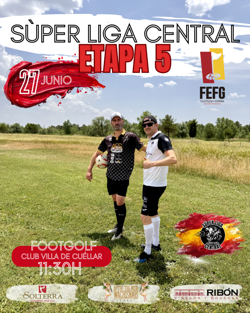 Etapa 5 Villa de Cuéllar Súper Liga Central FootGolfr