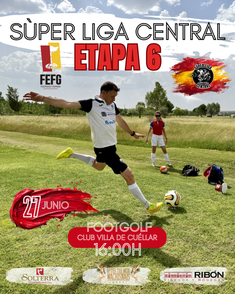 Etapa 6 Villa de Cuéllar Súper Liga Central FootGolfr